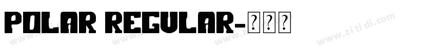polar regular字体转换